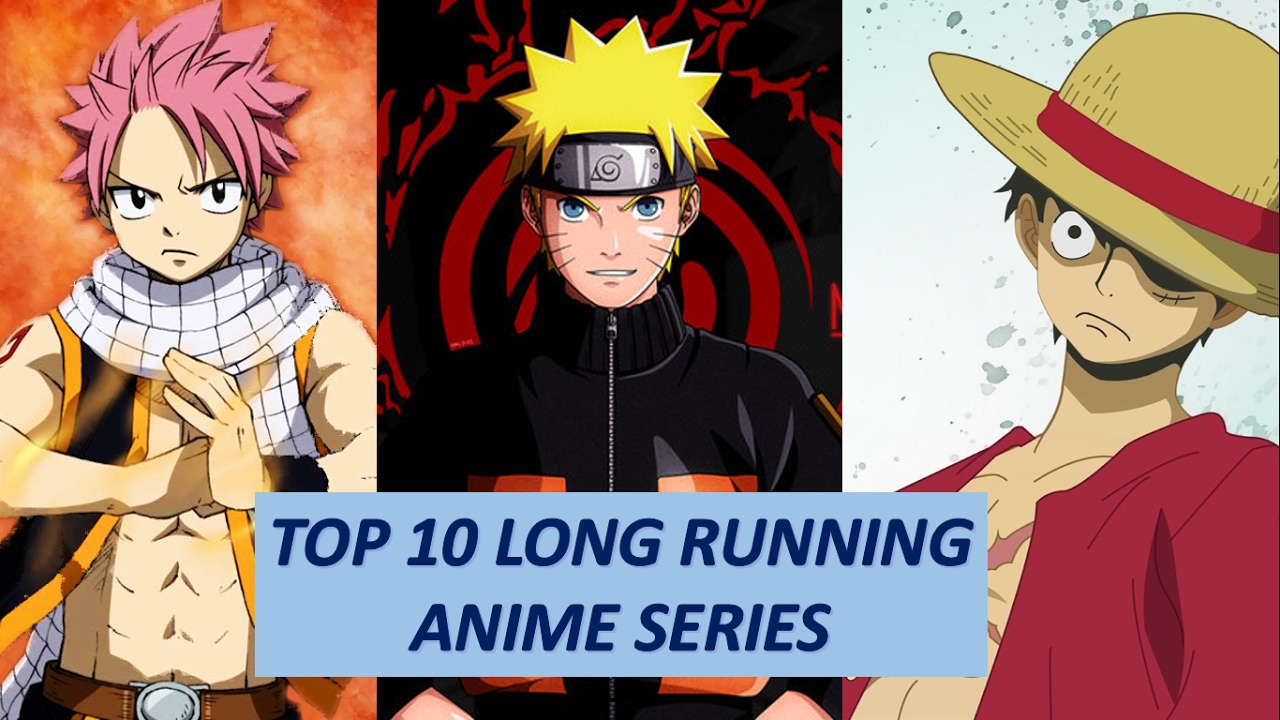 Top 10 longest anime series - ABTC