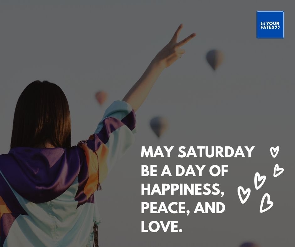20+ Happy Saturday Quotes: Blessed, Funny, Good Morning, Inspirational,  Positive - ABTC