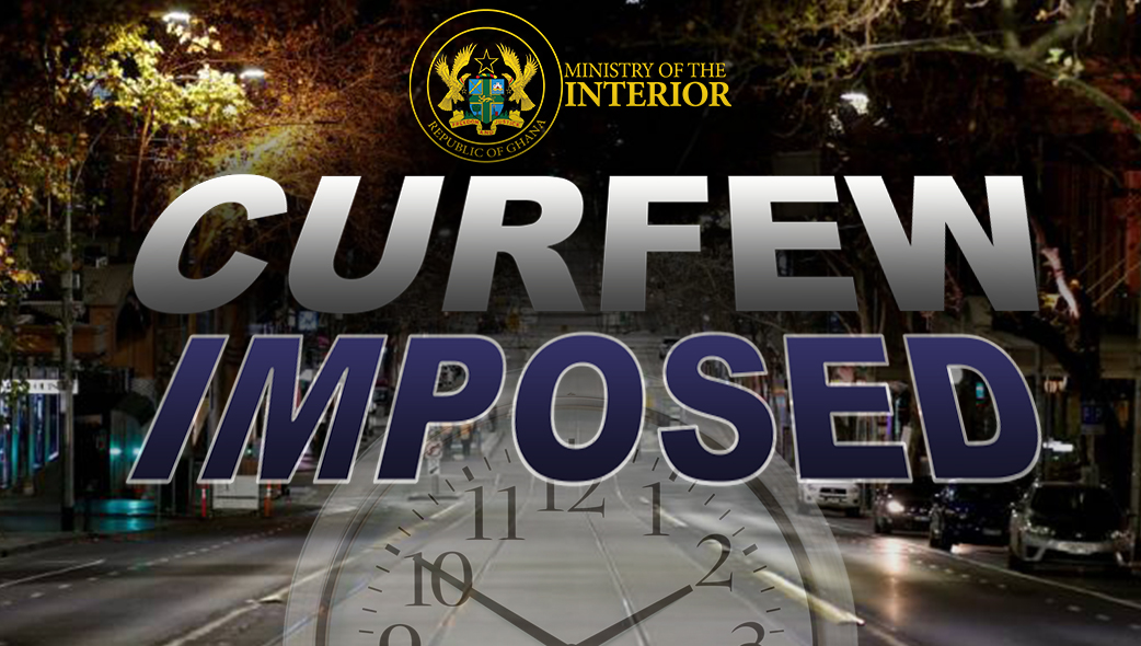 Interior Ministry Extends Curfew in Nkonya and Alavanyo